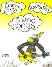 Sound Songs Revisited by Dan Crow